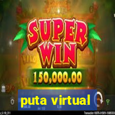 puta virtual